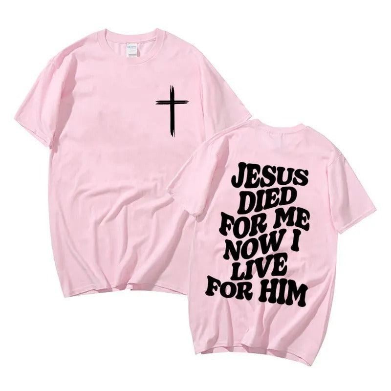 Jesus Died For Me - Unisex T